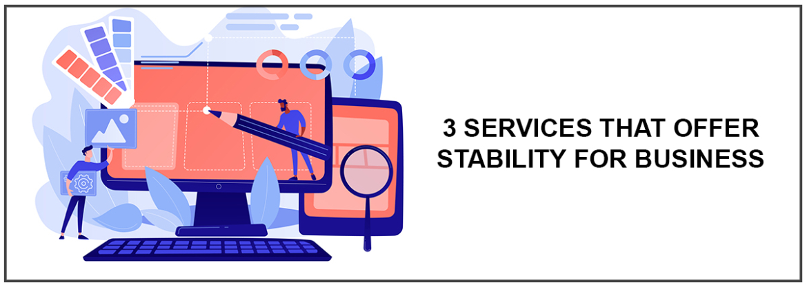 3 Servicii de Digital Marketing ce Asigura Stabilitate unui Website